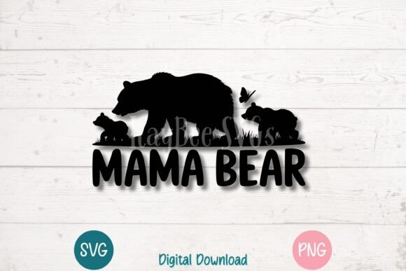 Mama Bear Silhouette SVG PNG Graphics & T-Shirt Designs