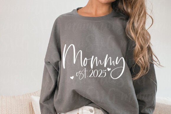 Mommy Est 2025 SVG Graphics for T-Shirt Designs