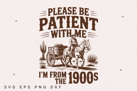 Please Be Patient with Me SVG: Graphics & T-Shirt Designs