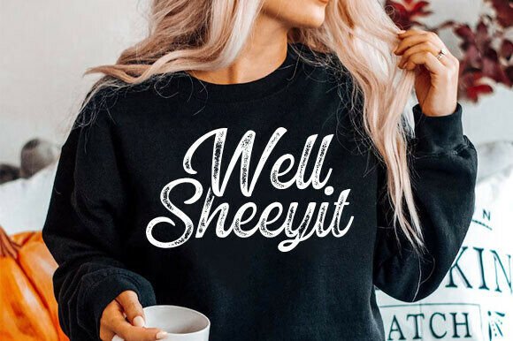 Well Sheeyit PNG Review: Sassy Graphics for T‑Shirt Designs